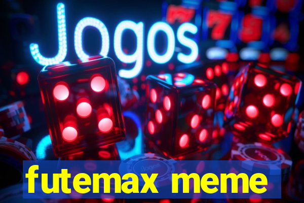 futemax meme